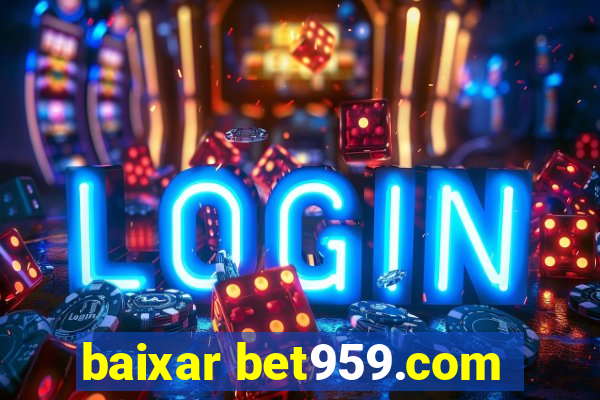 baixar bet959.com